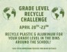 Grade Level Recycle Challenge April 20-23